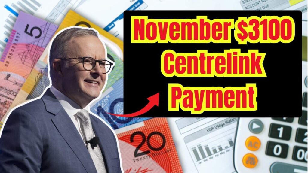 November $3100 Centrelink Payment