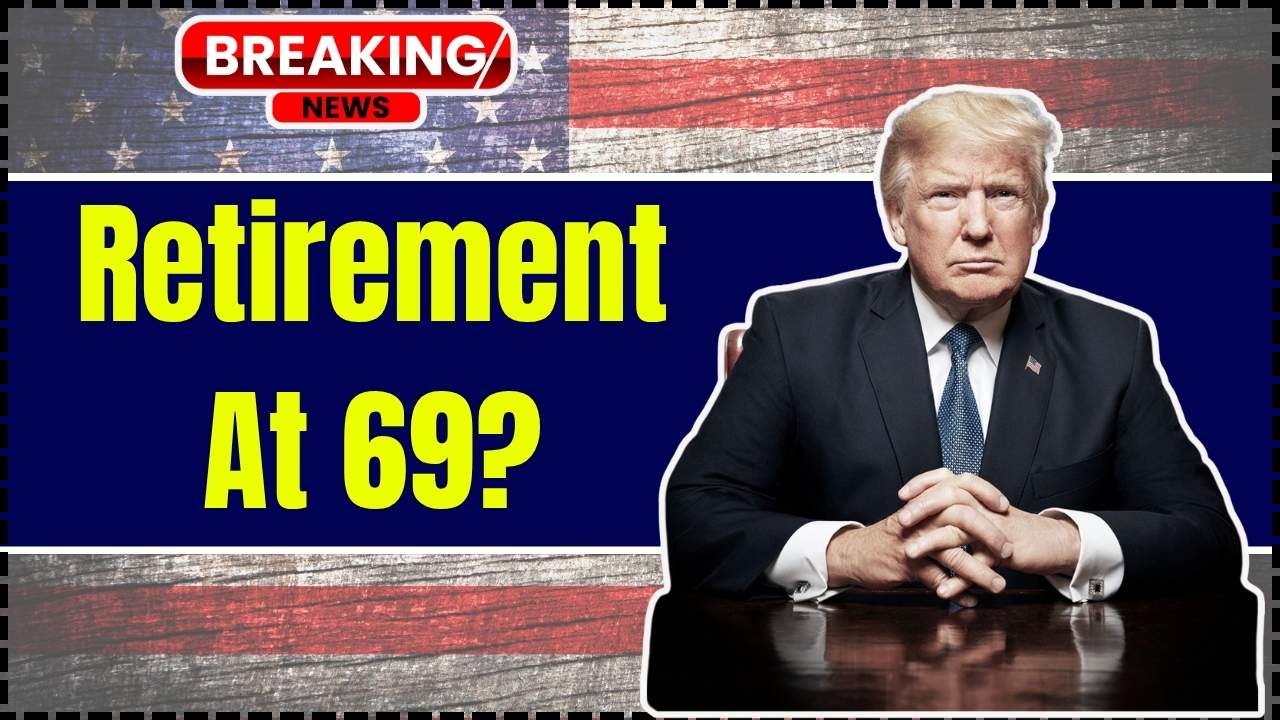Retirement At 69