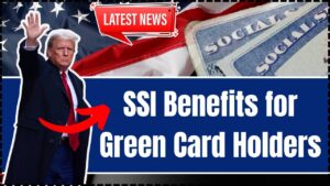 SSI Benefits for Green Card Holders