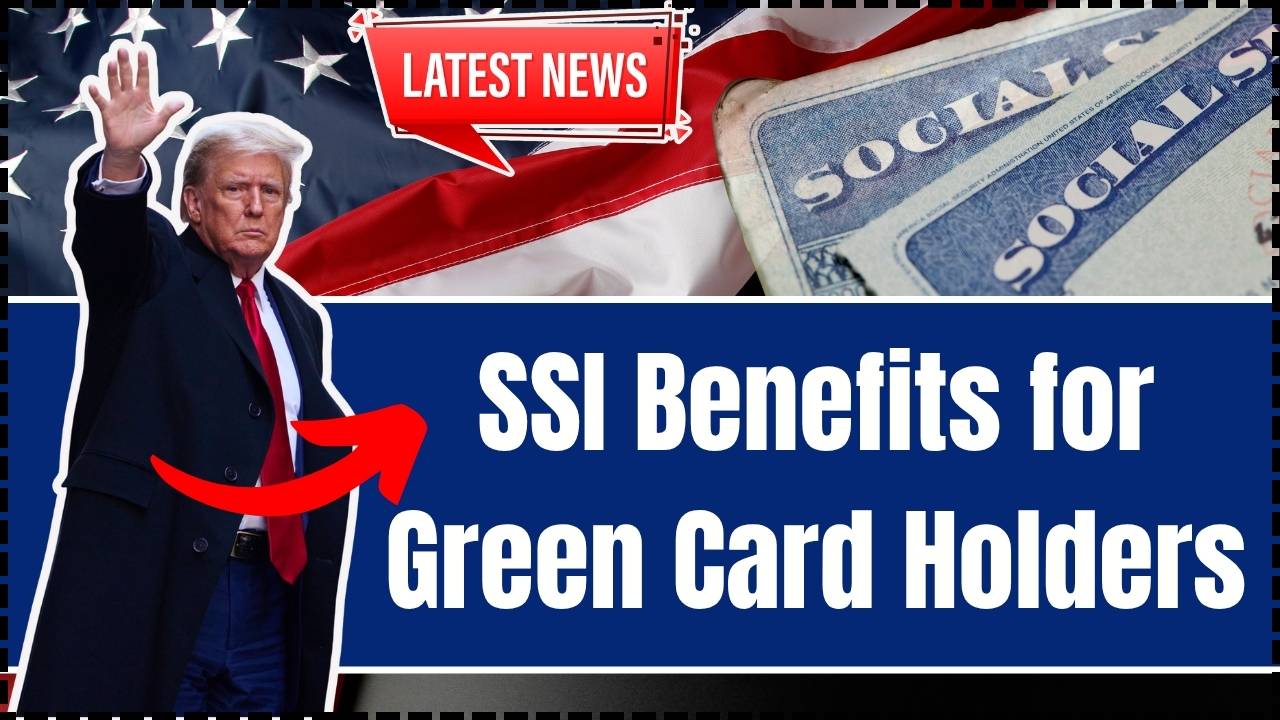 SSI Benefits for Green Card Holders