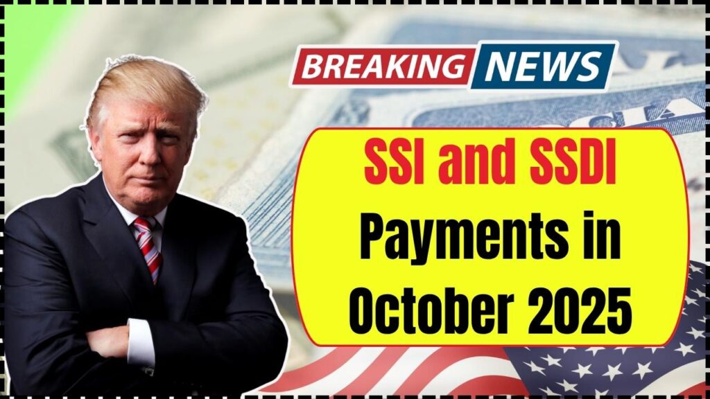 SSI and SSDI Payments in October 2025