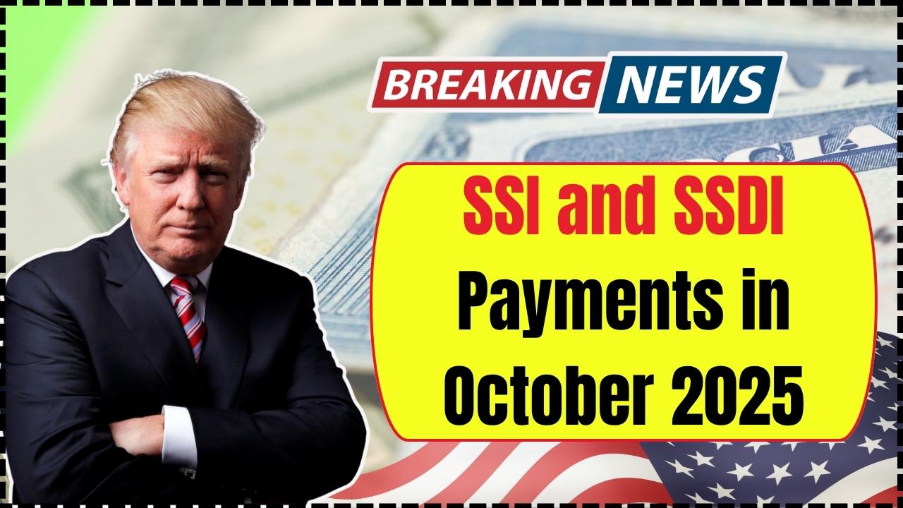 SSI and SSDI Payments in October 2025