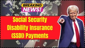 Social Security Disability Insurance (SSDI) Payments