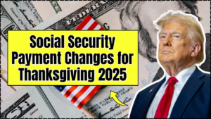 Social Security Payment Changes for Thanksgiving 2025
