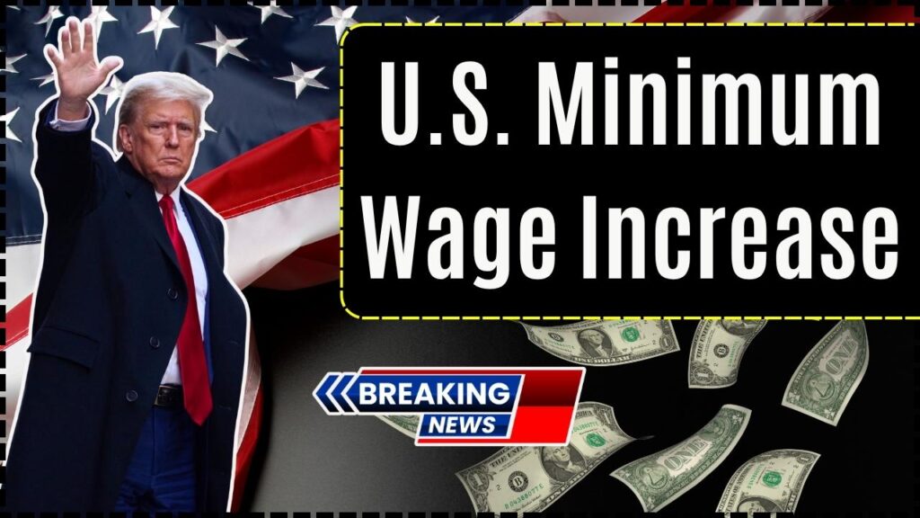 U.S. Minimum Wage Increase 2025