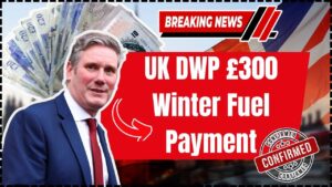 UK DWP £300 Winter Fuel Payment in October