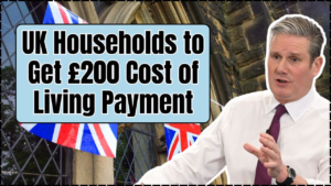 UK Households to Get £200 Cost of Living Payment