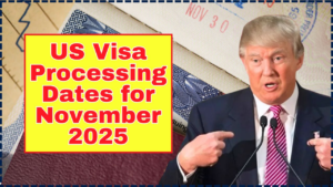 US Visa Processing Dates for November 2025
