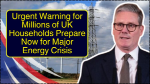Urgent Warning for Millions of UK Households Prepare Now for Major Energy Crisis