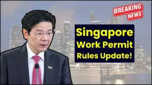 New Singapore Work Permit Rules