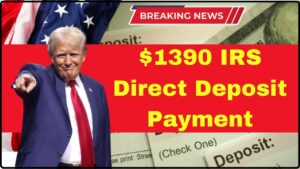 $1390 IRS Direct Deposit Payment