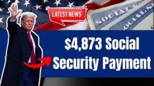 $4,873 Social Security Payment