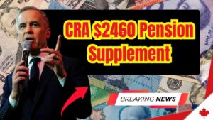 CRA $2460 Pension Supplement