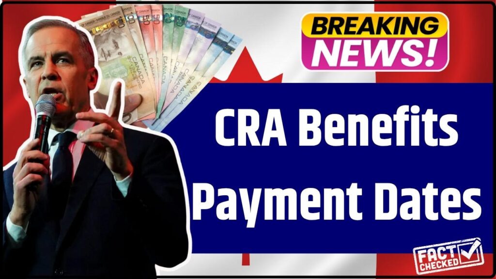 CRA Benefits Payment Dates