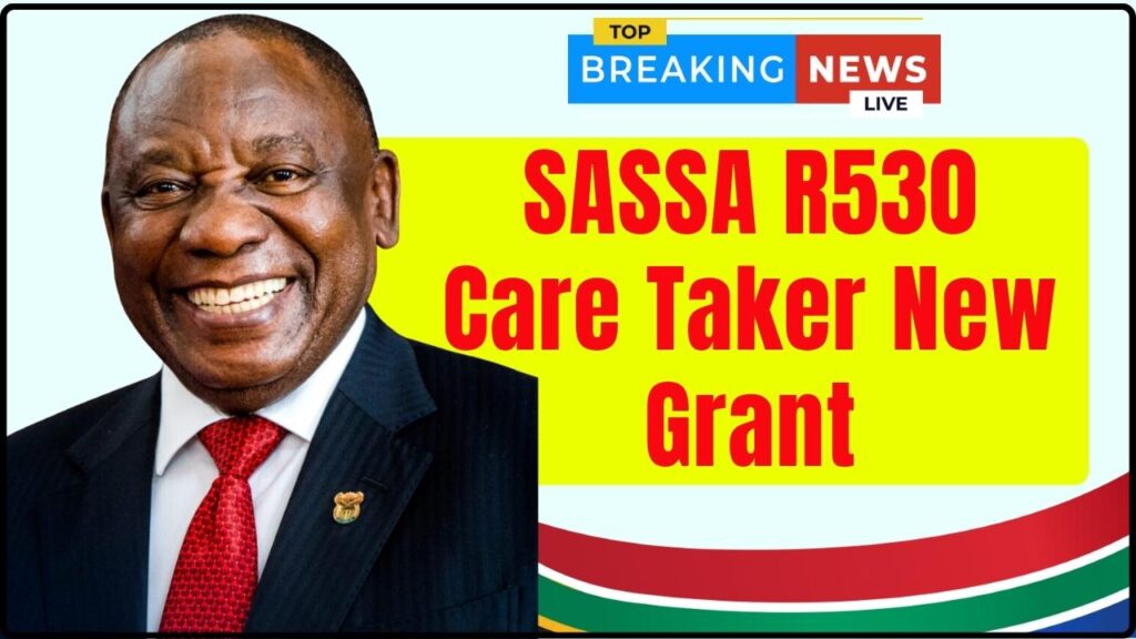 SASSA R530 Care Taker New Grant
