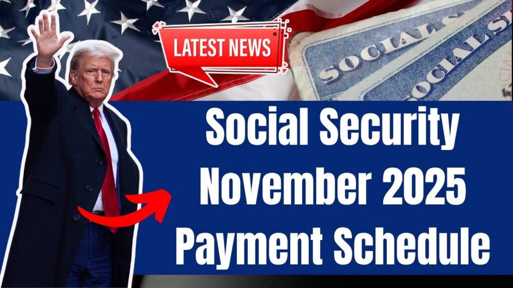 Social Security November 2025 Payment Schedule